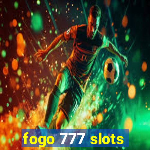 fogo 777 slots